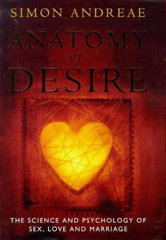 Anatomy of desire - SIMON ANDREAE