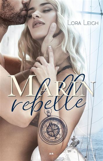 Rebelle T.01 Marin rebelle - LORA LEIGH