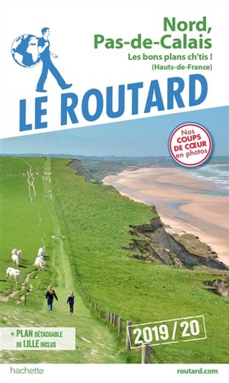 Nord-Pas-de-Calais : les bons plans Ch'tis ! (Hauts-de-France) : 2019-20 - PHILIPPE GLOAGUEN