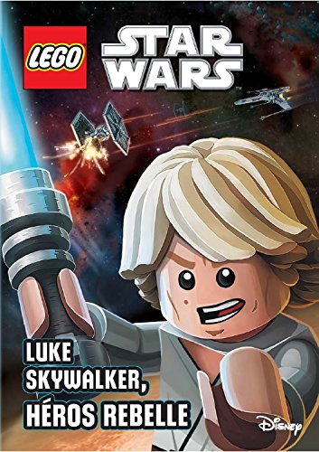 Luke Skywalker, héros rebelle - ACE LANDERS