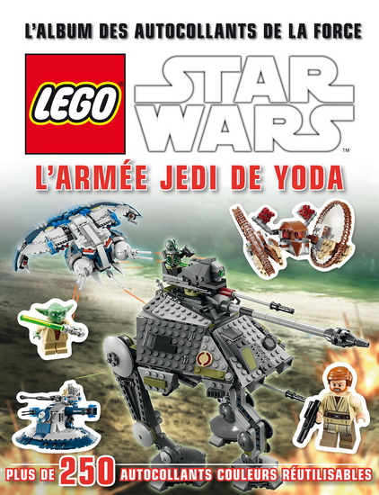 Lego Star Wars : l&#39;armée Jedi de Yoda : l&#39;album des autocollants de la force - SHARI LAST