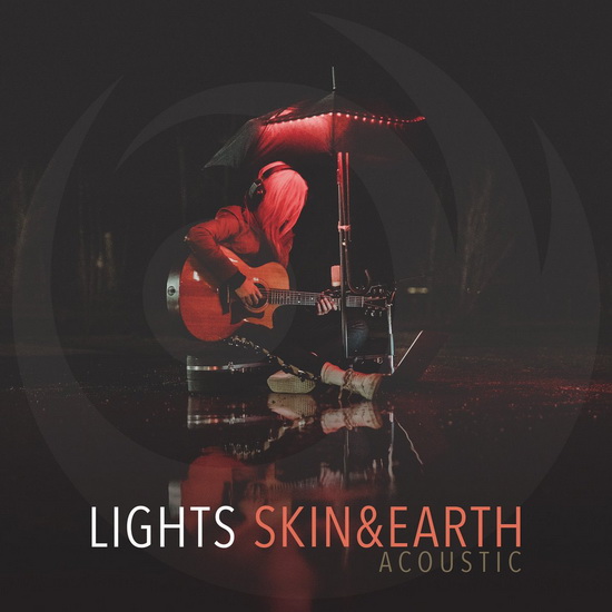 Skin & Earth Acoustic - LIGHTS