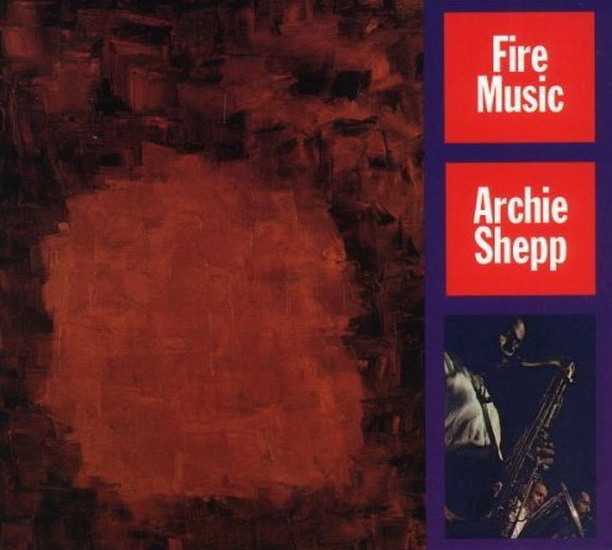 Fire Music (Vinyl) - ARCHIE SHEPP