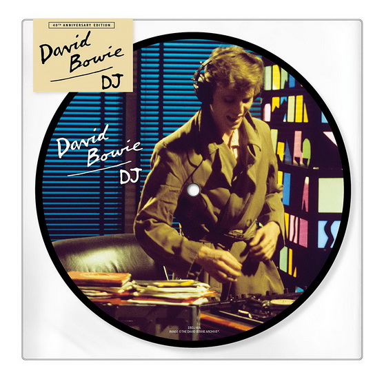 D.J. - 40th Anniversary Ed. (Vinyl picture disc single) - DAVID BOWIE