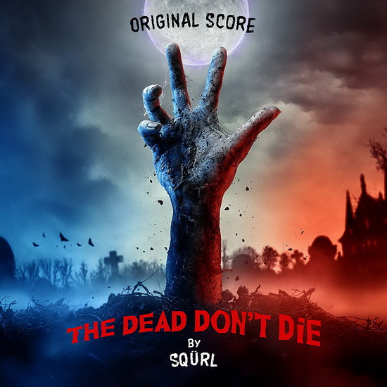 The Dead Don't Die - SQURL