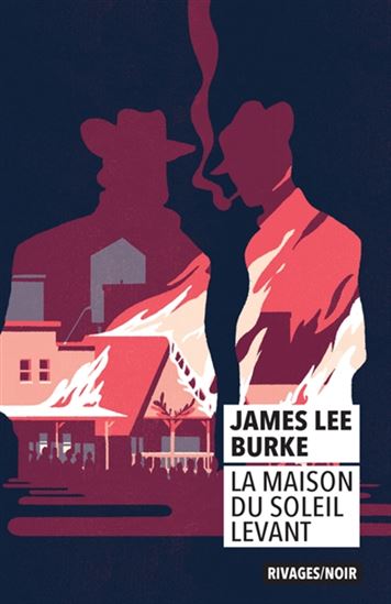 La Maison du soleil levant - JAMES LEE BURKE