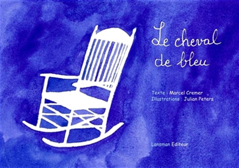 Le Cheval de bleu - MARCEL CREMER