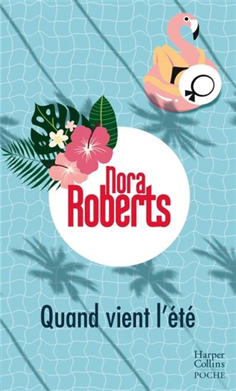 Quand vient l&#39;été - NORA ROBERTS