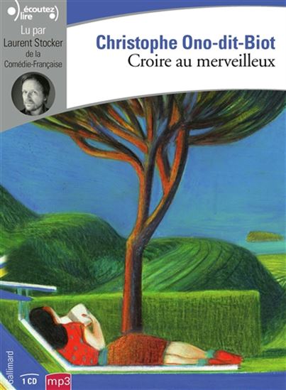 Croire au merveilleux (CD MP3) - CHRISTOPHE ONO-DIT-BIOT