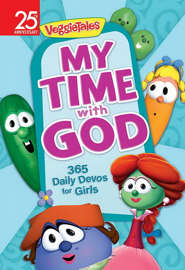 My Time with God : 365 Daily Devos for Girls - COLLECTIF