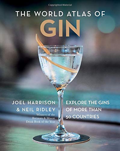 World Atlas of Gin - JOEL HARRISON - NEIL RIDLEY