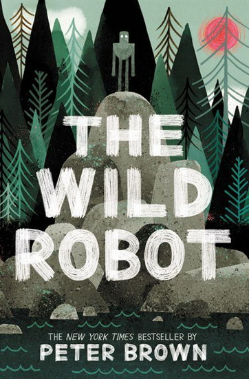 Wild Robot #01 - PETER BROWN