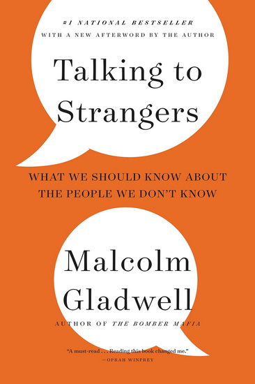 Talking to Strangers : What We Should Know about the People We Dont Know ( Large Print Edition ) - MALCOLM GLADWELL