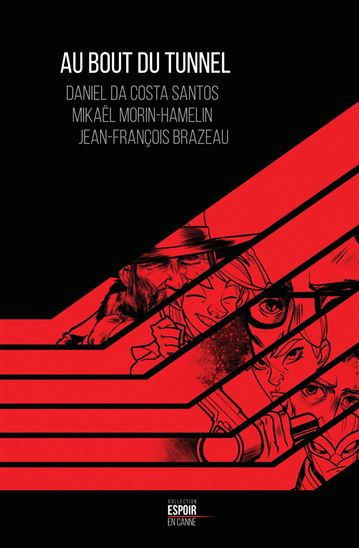 Au bout du tunnel - DANIEL DA COSTA SANTOS & AL