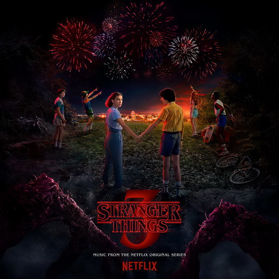Stranger Things Season 3 - A Netflix Original Series - KYLE DIXON - MICHAEL STEIN