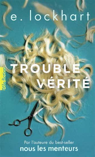 Trouble vérité - E LOCKHART