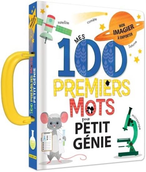 Mes 100 premiers mots pour petit génie - ANNE PARADIS - ANNIE SECHAO