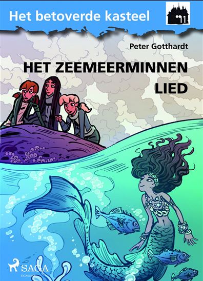 Het betoverde kasteel 11 - Het Zeemeerminnen Lied - PETER GOTTHARDT