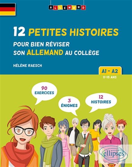 12 petites histoires pour bien réviser son allemand au collège, A1-A2 - HÉLÈNE RAESCH