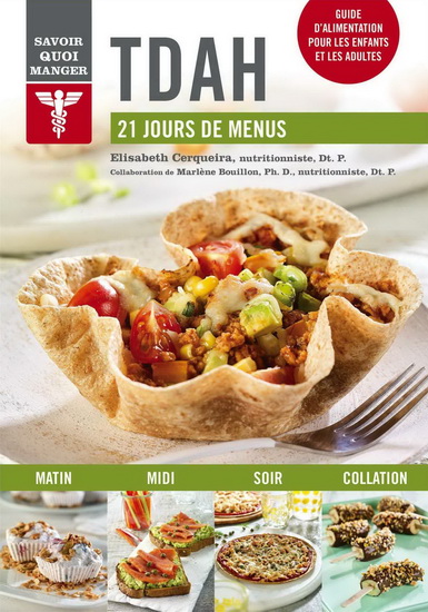 TDAH : 21 jours de menus - MARLÈNE BOUILLON - ELISABETH CERQUEIRA