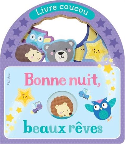 Collectif Bonne Nuit Beaux Reves Livre Coucou Livres Pour Bebe Livres Renaud Bray Com Livres Cadeaux Jeux