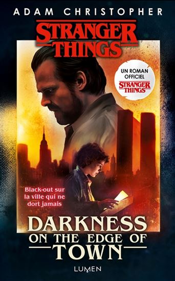 Stranger things : darkness on the edge of town - ADAM CHRISTOPHER