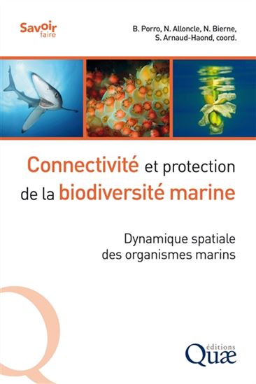 Connectivité et protection de la biodiversité marine : dynamique spatiale des organismes marins - COLLECTIF