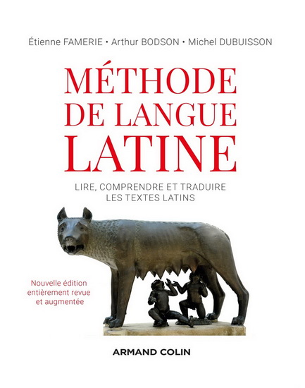 Méthode de langue latine 3e éd. - ÉTIENNE FAMERIE & AL