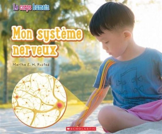 Mon système nerveux - MARTHA E H RUSTAD