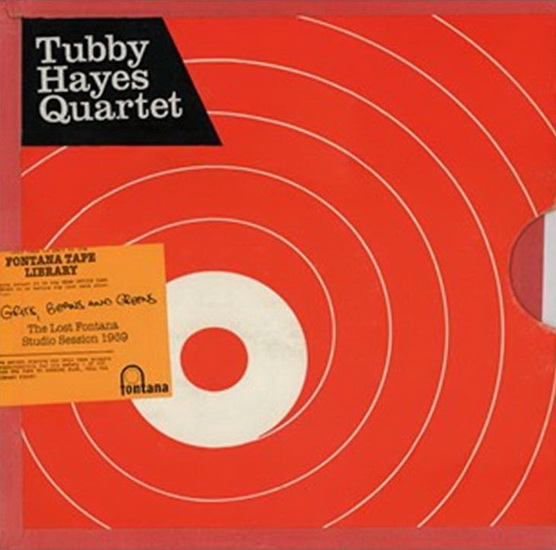 Grits, Beans And Greens: Lost Fontana Studio Sessions 1969 (Vinyl) - TUBBY HAYES QUARTET (THE)
