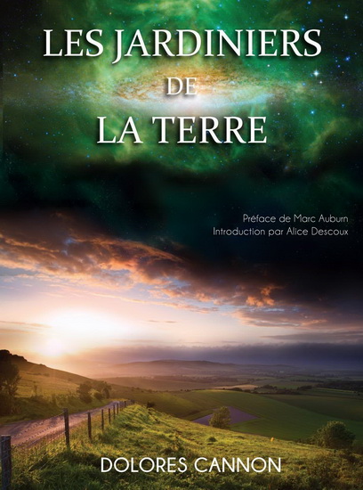 Les Jardiniers de la Terre - DOLORES CANNON