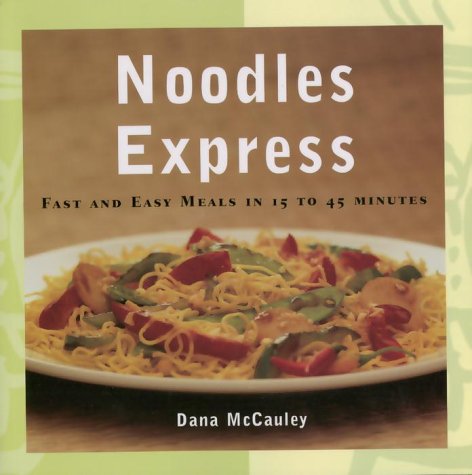 Noodles express - DANA MCCAULEY