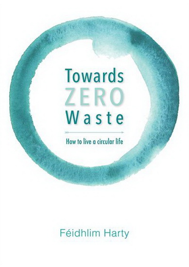 Towards Zero Waste - FEIDHLIM HARTY