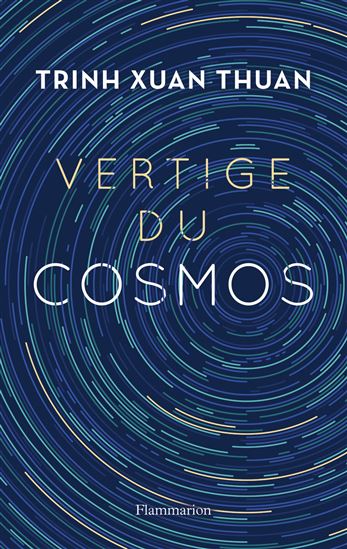 Vertige du cosmos - XUAN THUAN TRINH