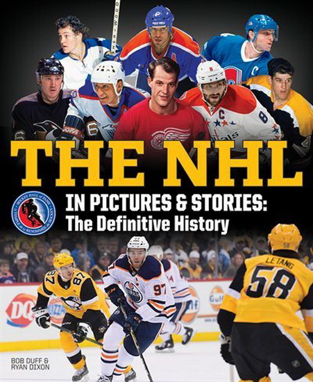 The NHL in Pictures and Stories - BOB DUFF - RYAN DIXON
