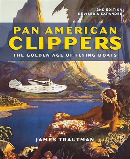Pan American Clippers - JAMES TRAUTMAN