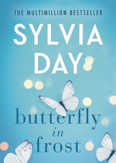Butterfly in Frost - SYLVIA DAY