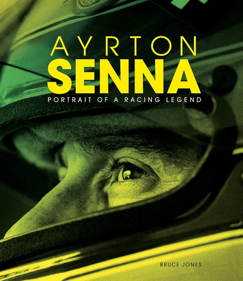 Ayrton Senna: Portrait of a Racing Legend: Jones, Bruce: 9781787392397:  : Books