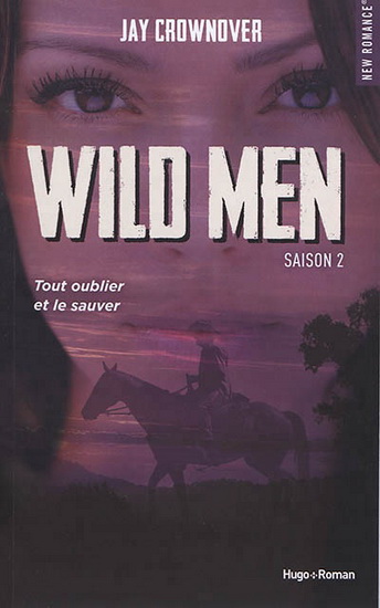 Wild men T.02 - JAY CROWNOVER