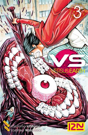 VS, Versus Earth #03 - KAZUTOMO ICHITOMO - YOSHIHIKO WATANABE