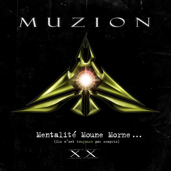 Mentalite Moune Morne (Ils n'ont toujours pas compris) XX -  20th Anniv. Ed. (2Vinyl) - MUZION