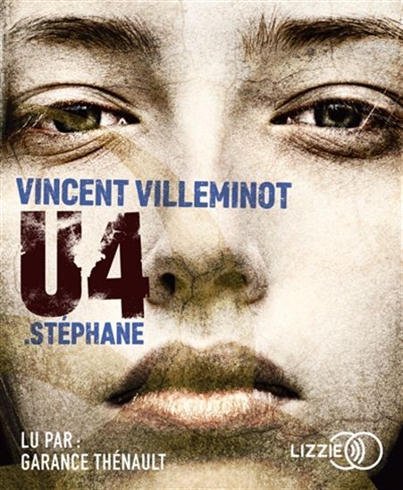 U4 : Stéphane (CD MP3 : 8 h 31 min) - VINCENT VILLEMINOT