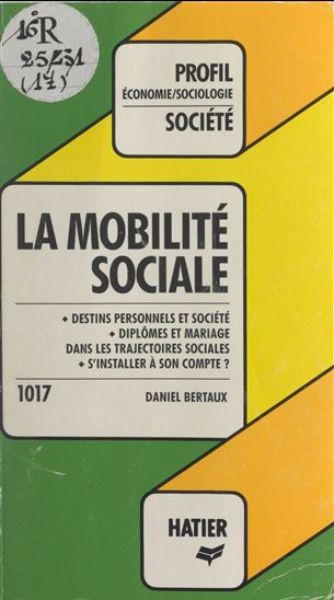 La mobilité sociale - DANIEL BERTAUX
