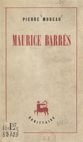 Maurice Barrès - PIERRE MOREAU