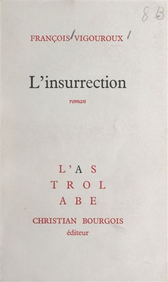 L&#39;insurrection - FRANÇOIS VIGOUROUX