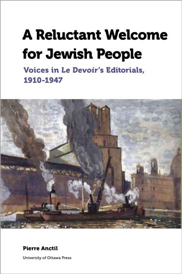 A Reluctant Welcome for Jewish People - PIERRE ANCTIL