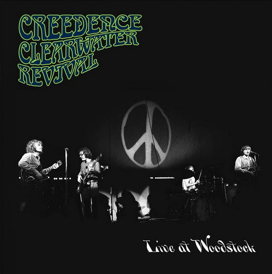 Live At Woodstock - CREEDENCE CLEARWATER REVIVAL