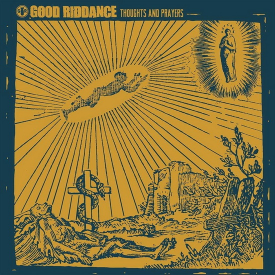 Thoughts And Prayers - GOOD RIDDANCE