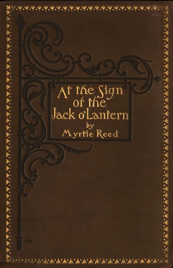 At The Sign of The Jack O&#39;Lantern - MYRTLE REED