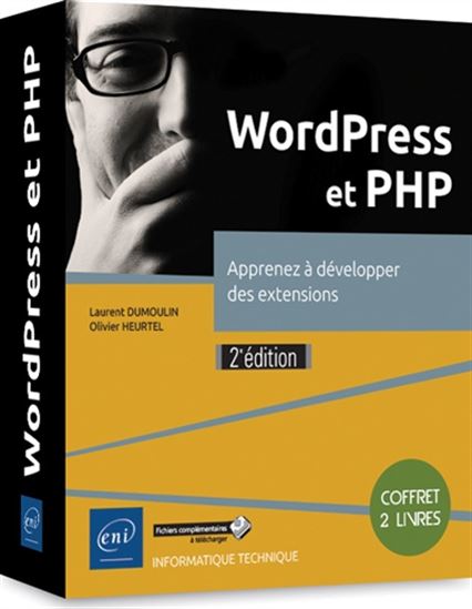 WordPress et PHP : apprenez à développer des extensions 2e éd. Cof. 2 vls - LAURENT DUMOULIN - OLIVIER HEURTEL